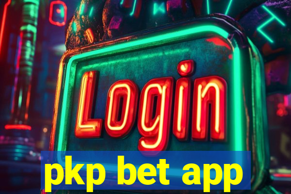 pkp bet app